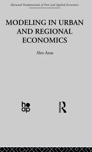 Modelling in Urban and Regional Economics cover