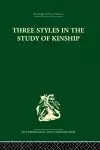 Three Styles in the Study of Kinship cover