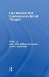 Paul Ricoeur and Contemporary Moral Thought cover
