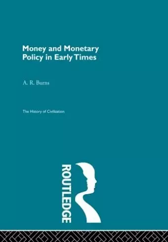 Money and Monetary Policy in Early Times cover