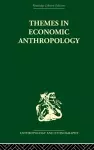 Themes in Economic Anthropology cover