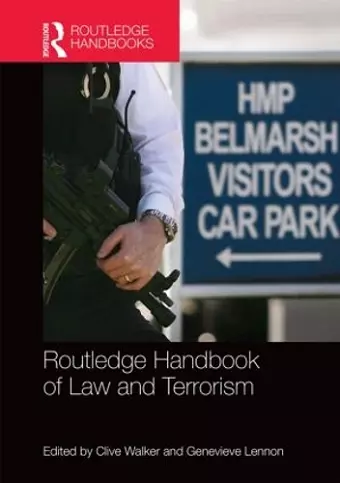 Routledge Handbook of Law and Terrorism cover