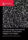 The Routledge International Handbook of Education, Religion and Values cover