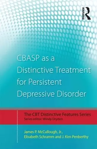 CBASP as a Distinctive Treatment for Persistent Depressive Disorder cover