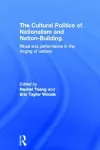 The Cultural Politics of Nationalism and Nation-Building cover