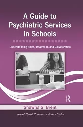 A Guide to Psychiatric Services in Schools cover