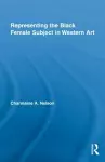 Representing the Black Female Subject in Western Art cover