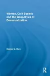 Women, Civil Society and the Geopolitics of Democratization cover