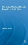 The Cultural Politics of Female Sexuality in South Africa cover