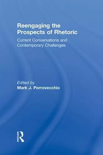 Reengaging the Prospects of Rhetoric cover