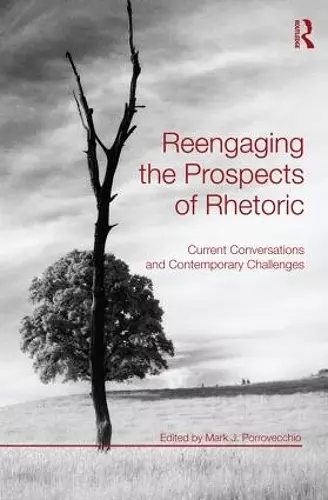 Reengaging the Prospects of Rhetoric cover