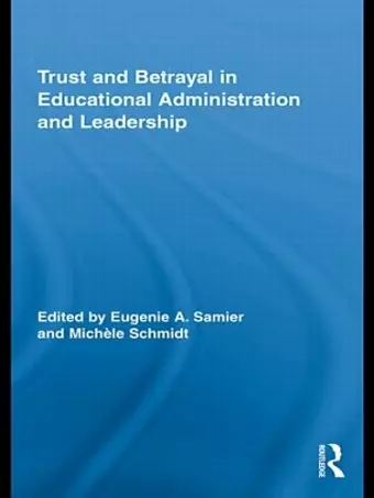 Trust and Betrayal in Educational Administration and Leadership cover