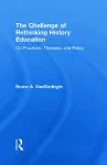 The Challenge of Rethinking History Education cover