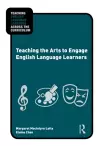 Teaching the Arts to Engage English Language Learners cover