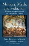 Memory, Myth, and Seduction cover