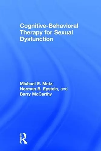 Cognitive-Behavioral Therapy for Sexual Dysfunction cover