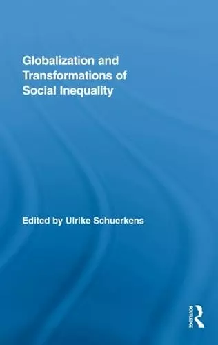 Globalization and Transformations of Social Inequality cover