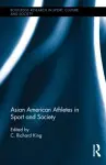 Asian American Athletes in Sport and Society cover