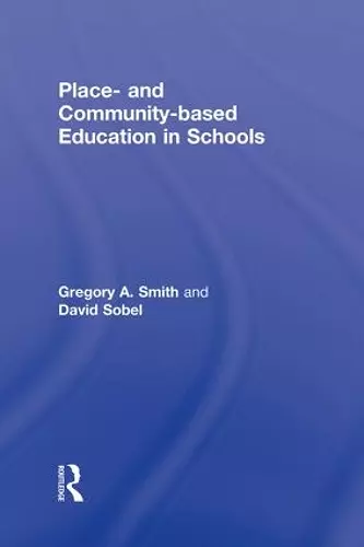 Place- and Community-Based Education in Schools cover