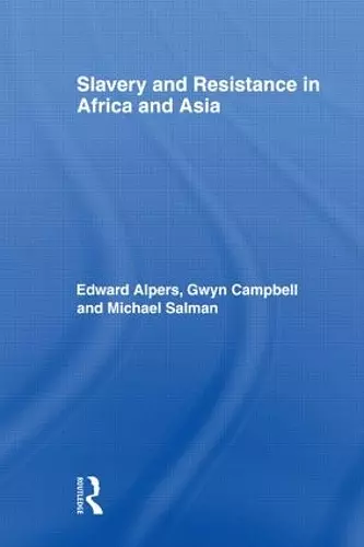 Slavery and Resistance in Africa and Asia cover