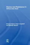 Slavery and Resistance in Africa and Asia cover