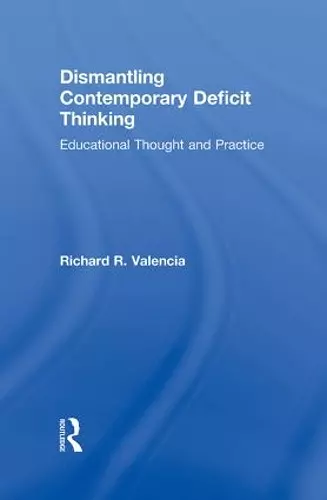 Dismantling Contemporary Deficit Thinking cover