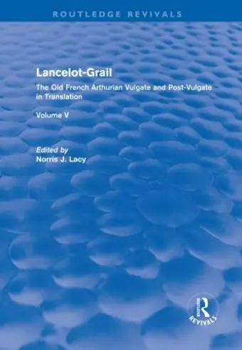 Lancelot-Grail: Volume 5 (Routledge Revival) cover