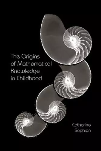 The Origins of Mathematical Knowledge in Childhood cover