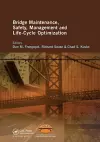 Bridge Maintenance, Safety, Management and Life-Cycle Optimization cover