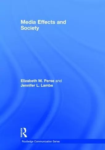 Media Effects and Society cover