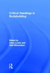 Critical Readings in Bodybuilding cover