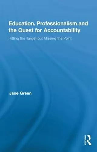 Education, Professionalism, and the Quest for Accountability cover