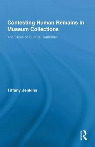 Contesting Human Remains in Museum Collections cover