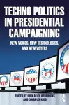 Techno Politics in Presidential Campaigning cover
