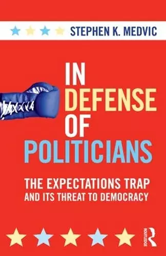 In Defense of Politicians cover