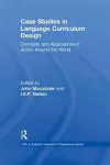 Case Studies in Language Curriculum Design cover