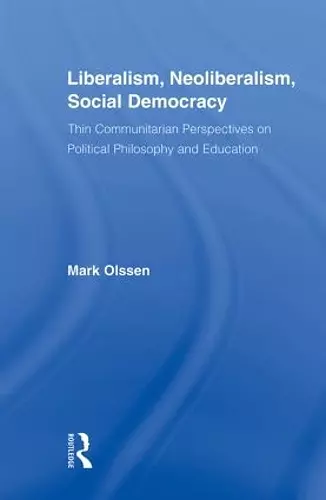 Liberalism, Neoliberalism, Social Democracy cover