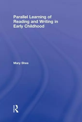 Parallel Learning of Reading and Writing in Early Childhood cover