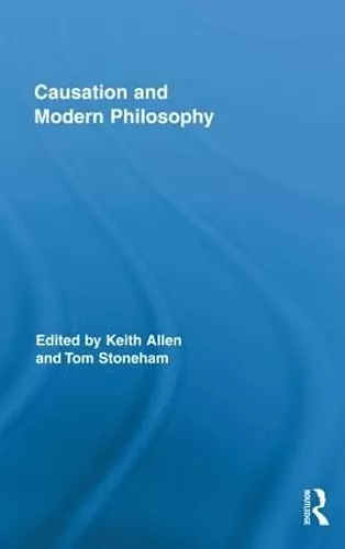 Causation and Modern Philosophy cover