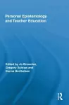 Personal Epistemology and Teacher Education cover