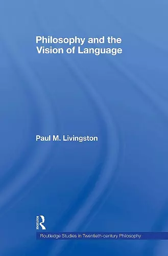 Philosophy and the Vision of Language cover