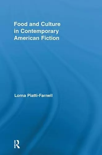 Food and Culture in Contemporary American Fiction cover