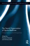 The Social Organization of Sports Medicine cover