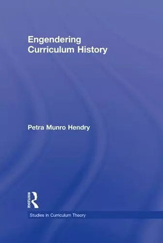 Engendering Curriculum History cover