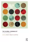 The Global Journalist in the 21st Century cover