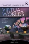 Teaching Literature in Virtual Worlds cover