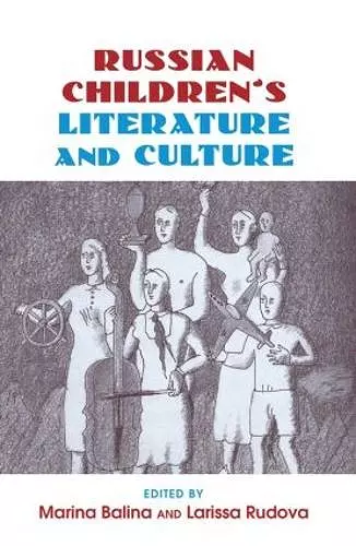 Russian Children's Literature and Culture cover