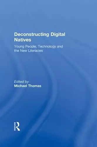 Deconstructing Digital Natives cover