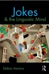 Jokes and the Linguistic Mind cover