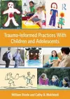 Trauma-Informed Practices With Children and Adolescents cover